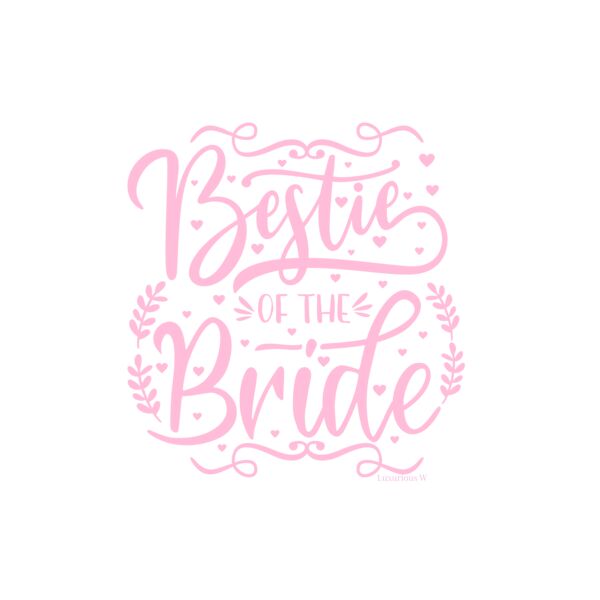Bestie of the Bride  Thumbnail